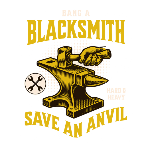 Bang a Blacksmith DTF Transfer