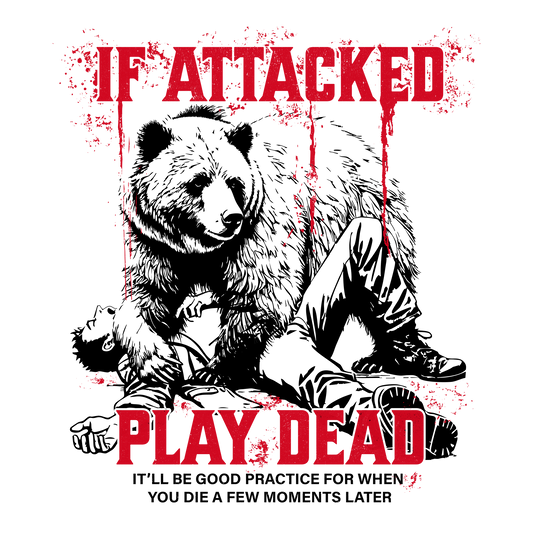 Better Play Dead DTF Transfer