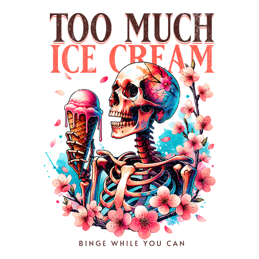 Binge While You Can DTF Transfer