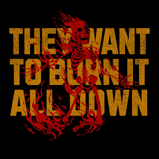 Burn it All Black Bella+Canvas T-Shirt