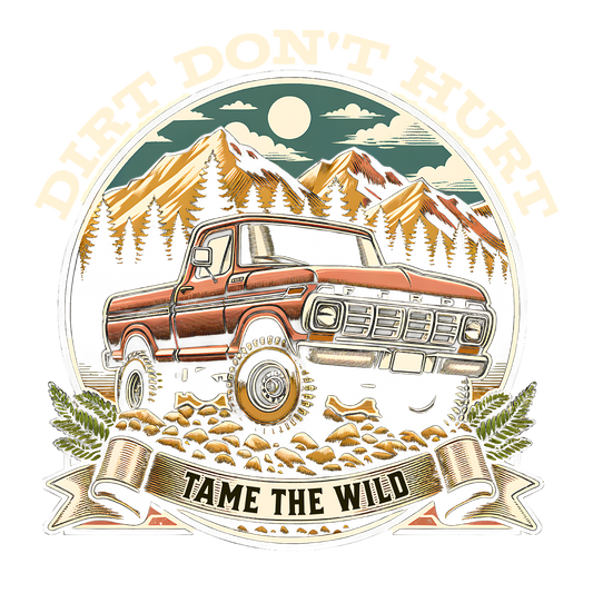 Dirt Don't Hurt DTF Transfer