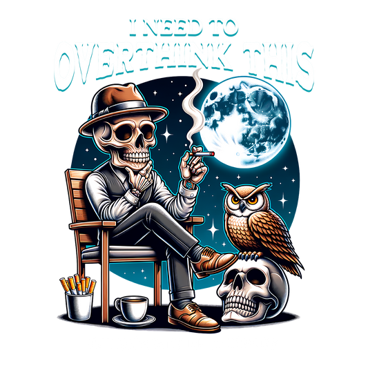 I Need to Overthink This DTF Transfer