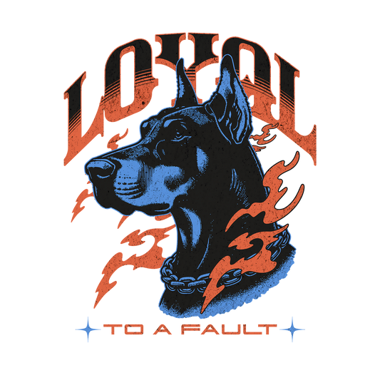 Loyal to a Fault DTF Transfer