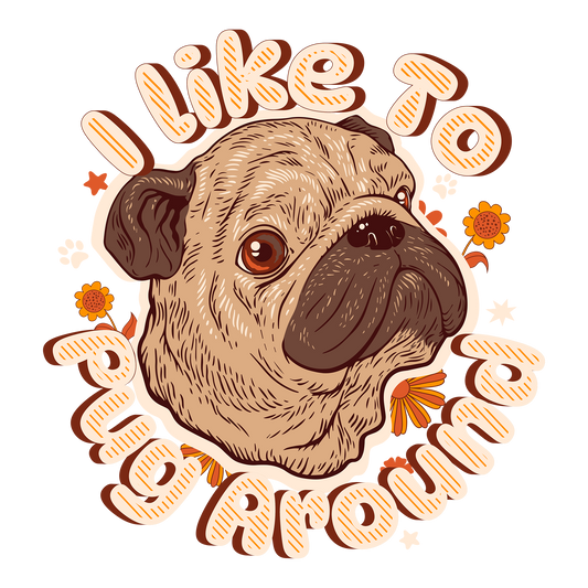 Pug Around DTF Transfer