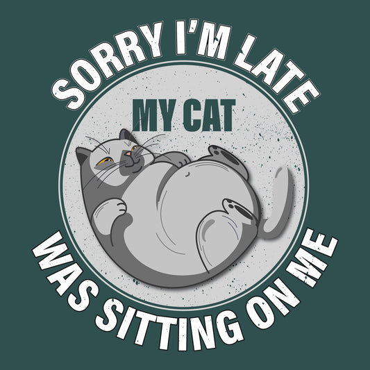 Sorry I'm Late Black Port & Company T-Shirt