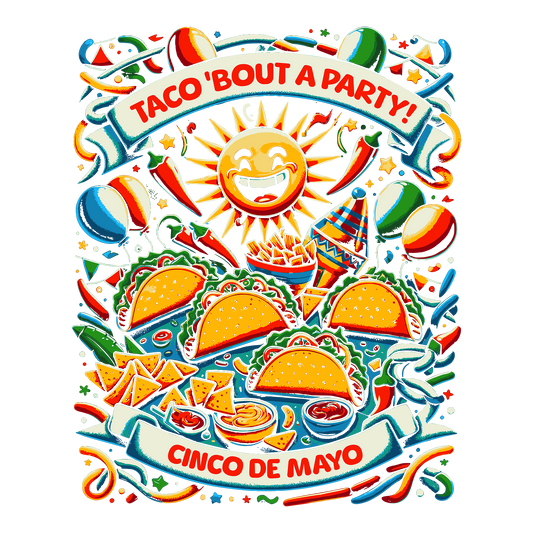 Taco 'Bout a Party DTF Transfer