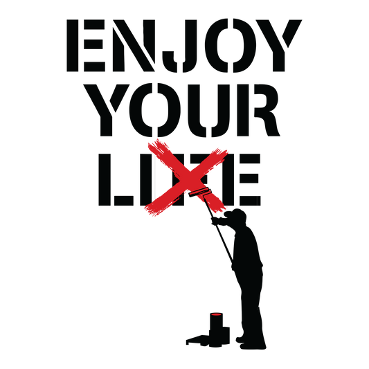 Enjoy Your Lie DTF Transfer