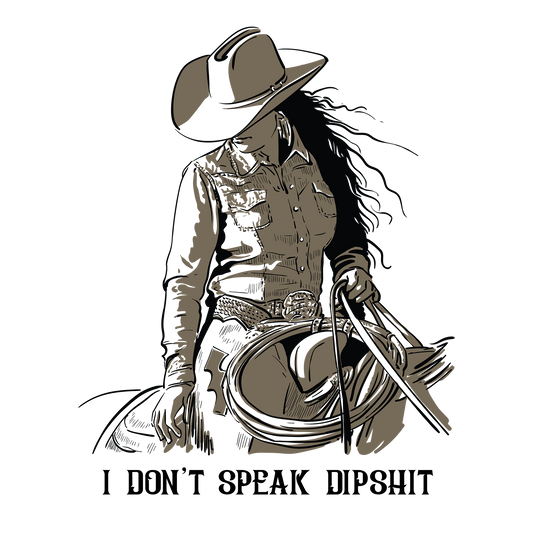 I Don't Speak Dipshit DTF Transfer