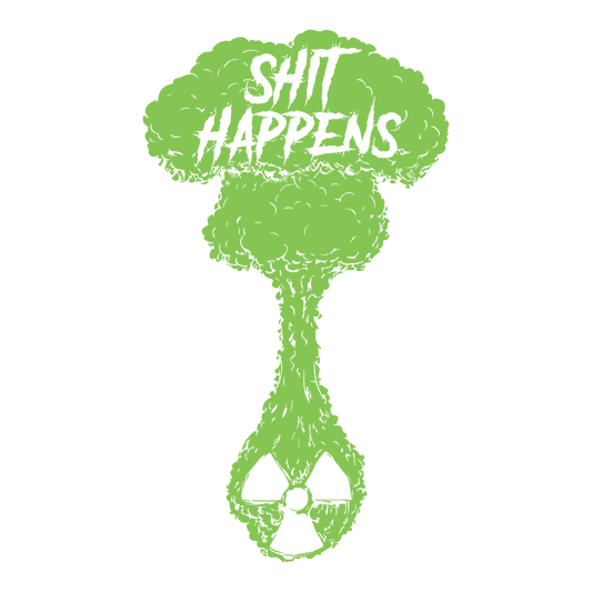 Shit Happens DTF Transfer