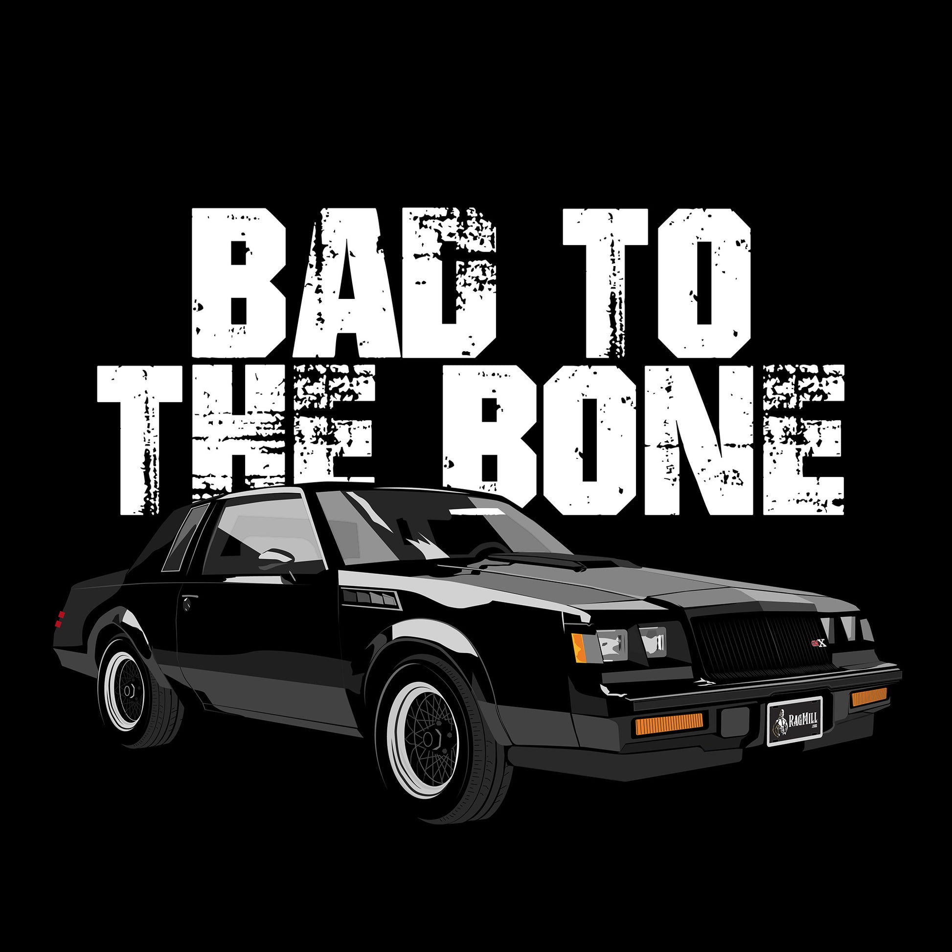 87 Black Buick GNX Grand National Bad To The Bone DTF Transfer