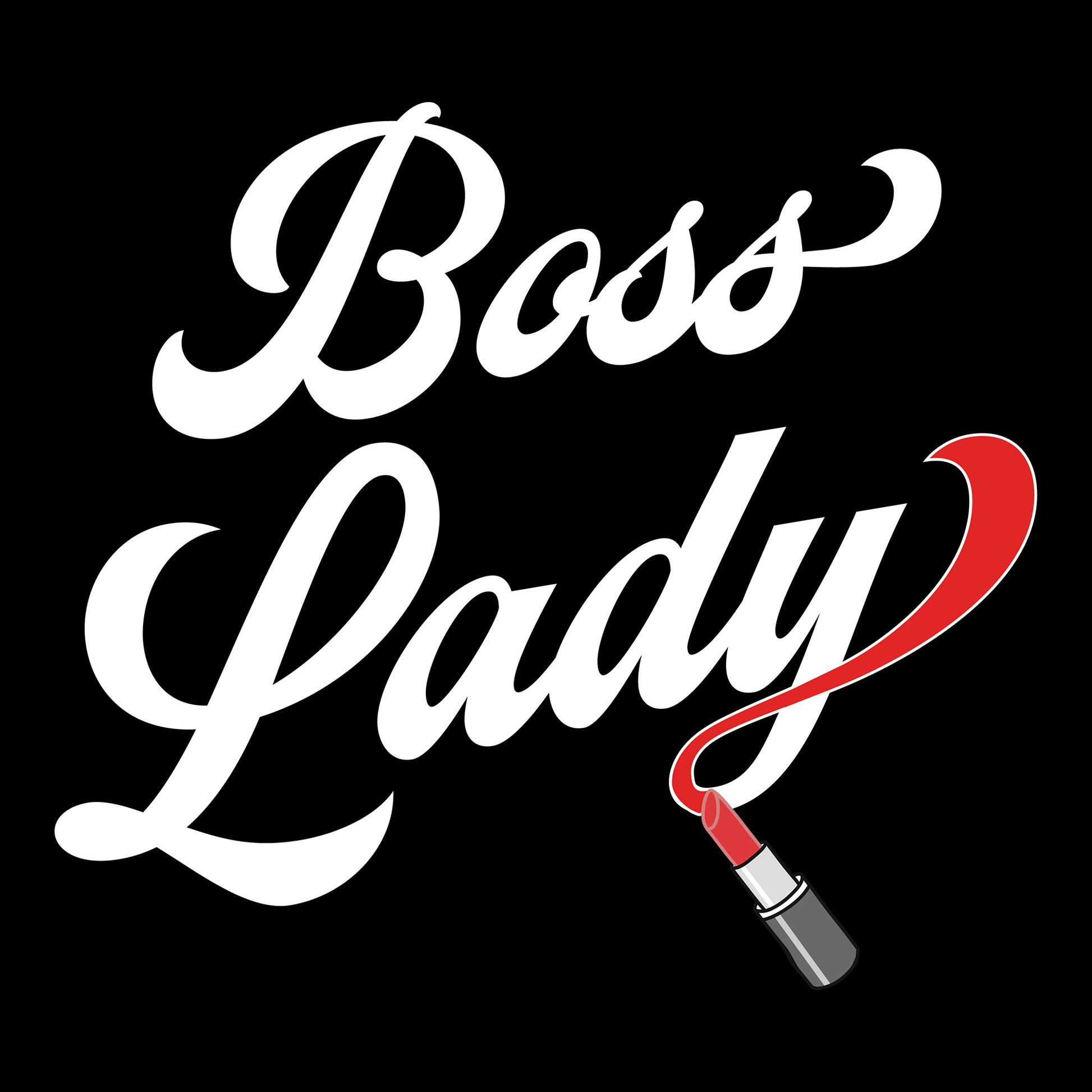 Boss Lady DTF Transfer