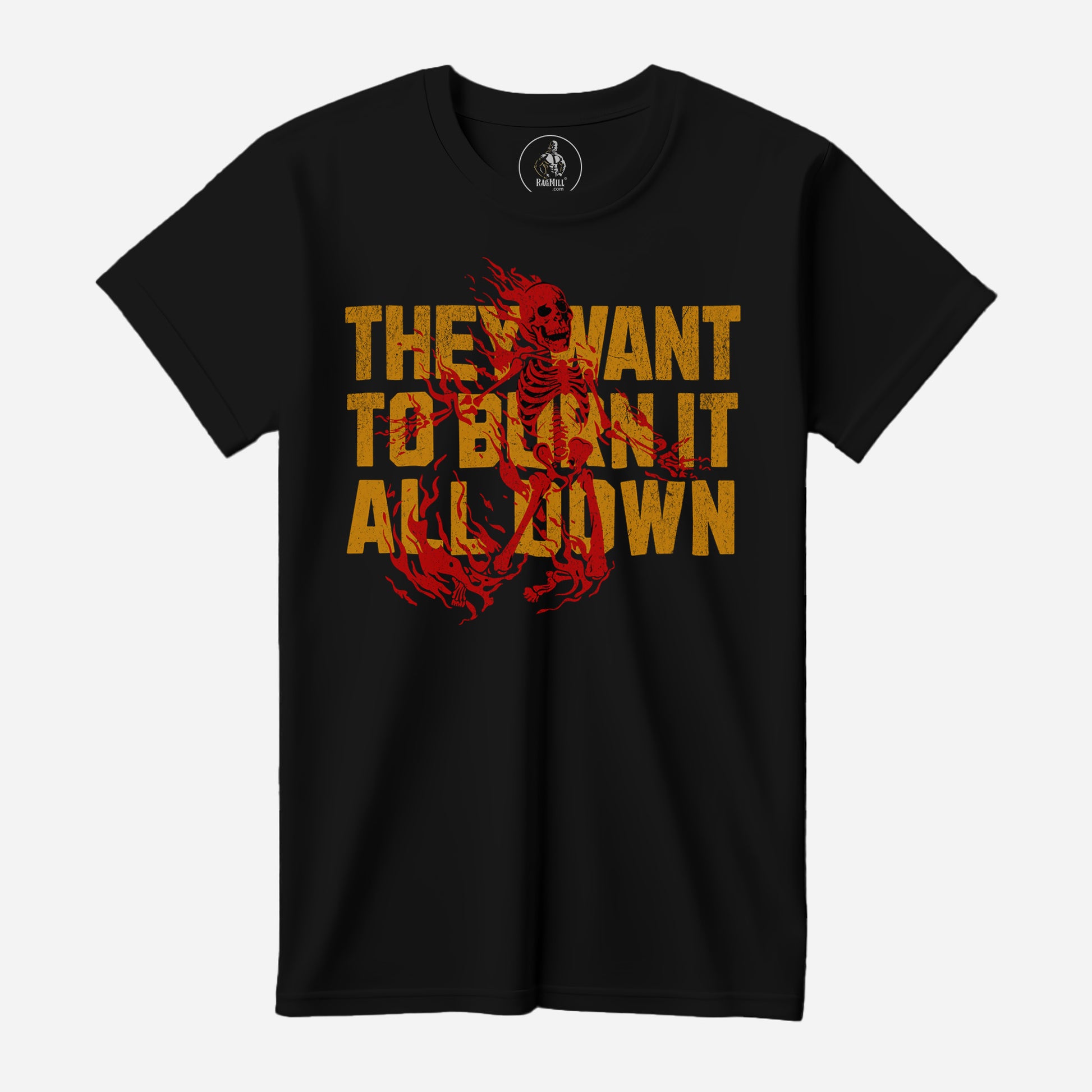 Burn it All Black Bella+Canvas T-Shirt