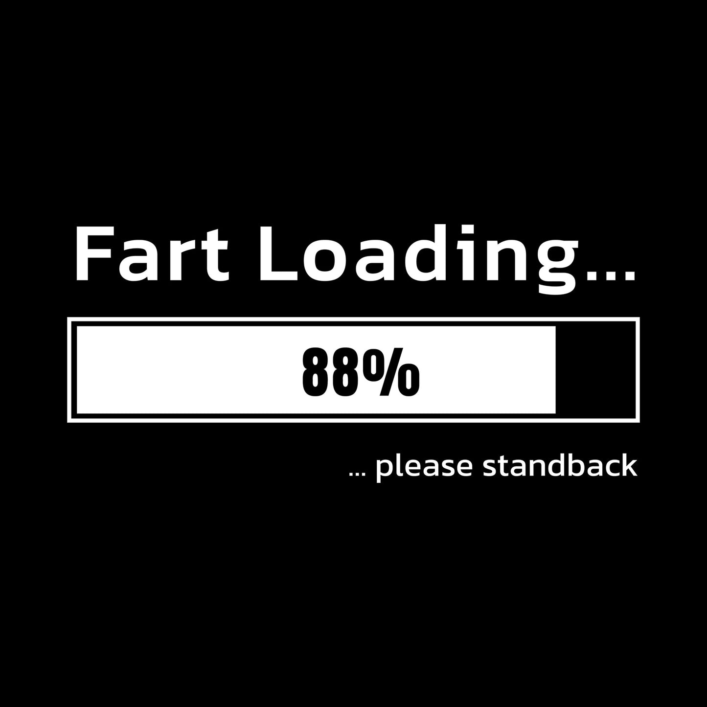 Fart Loading DTF Transfer