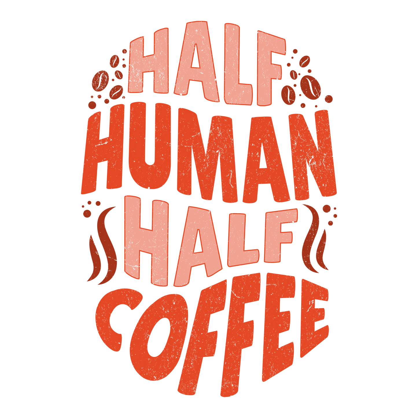 Half Coffee DTF