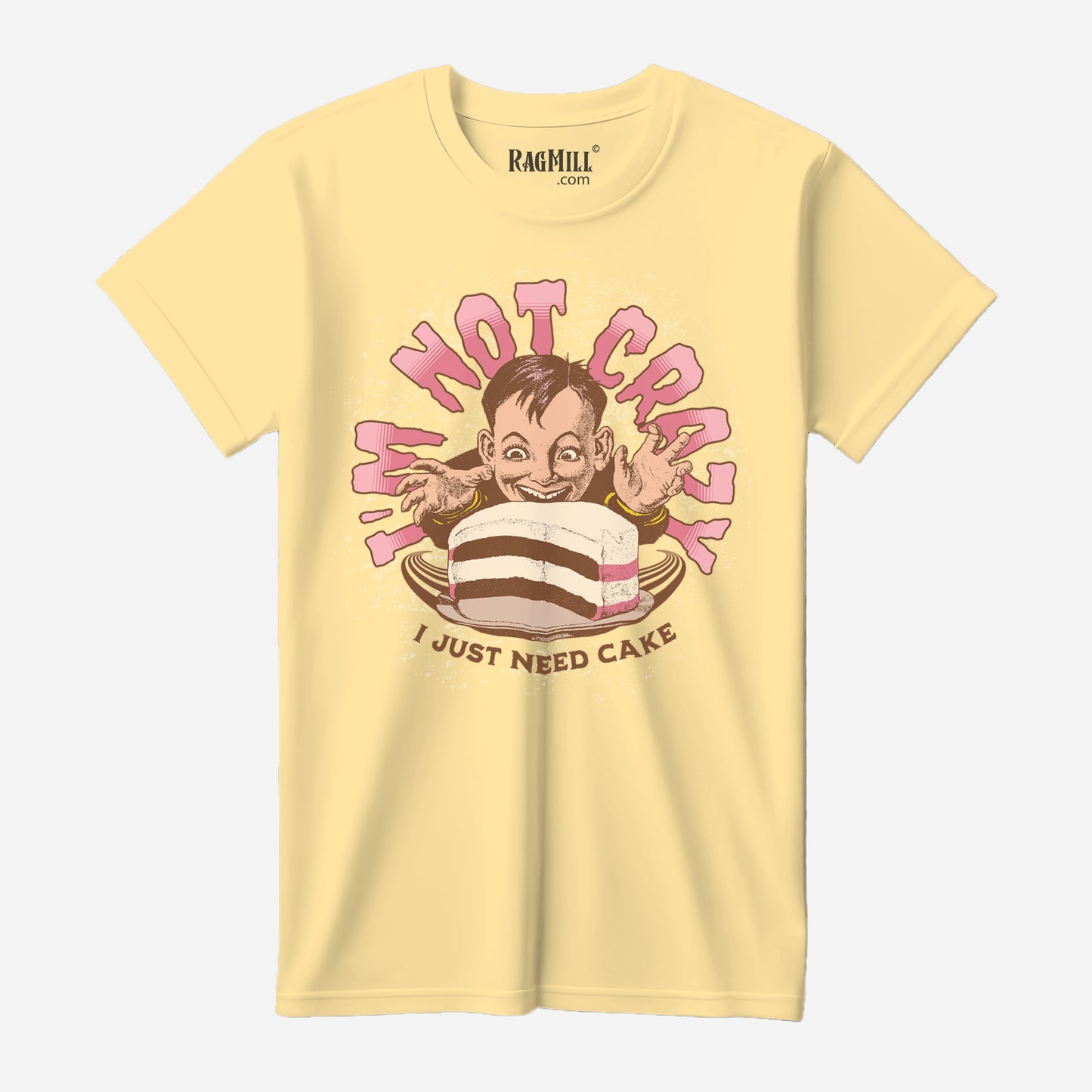 I'm Not Crazy Banana Cream Next Level T-Shirt