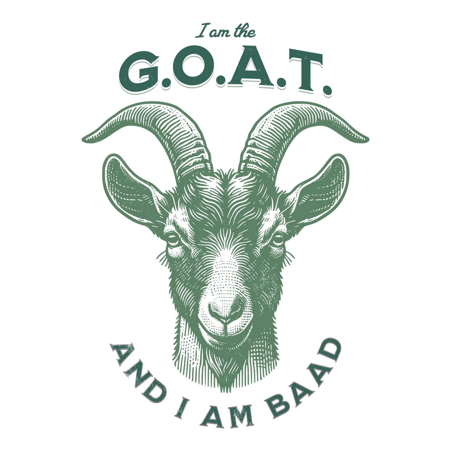 I am the Goat DTF Design