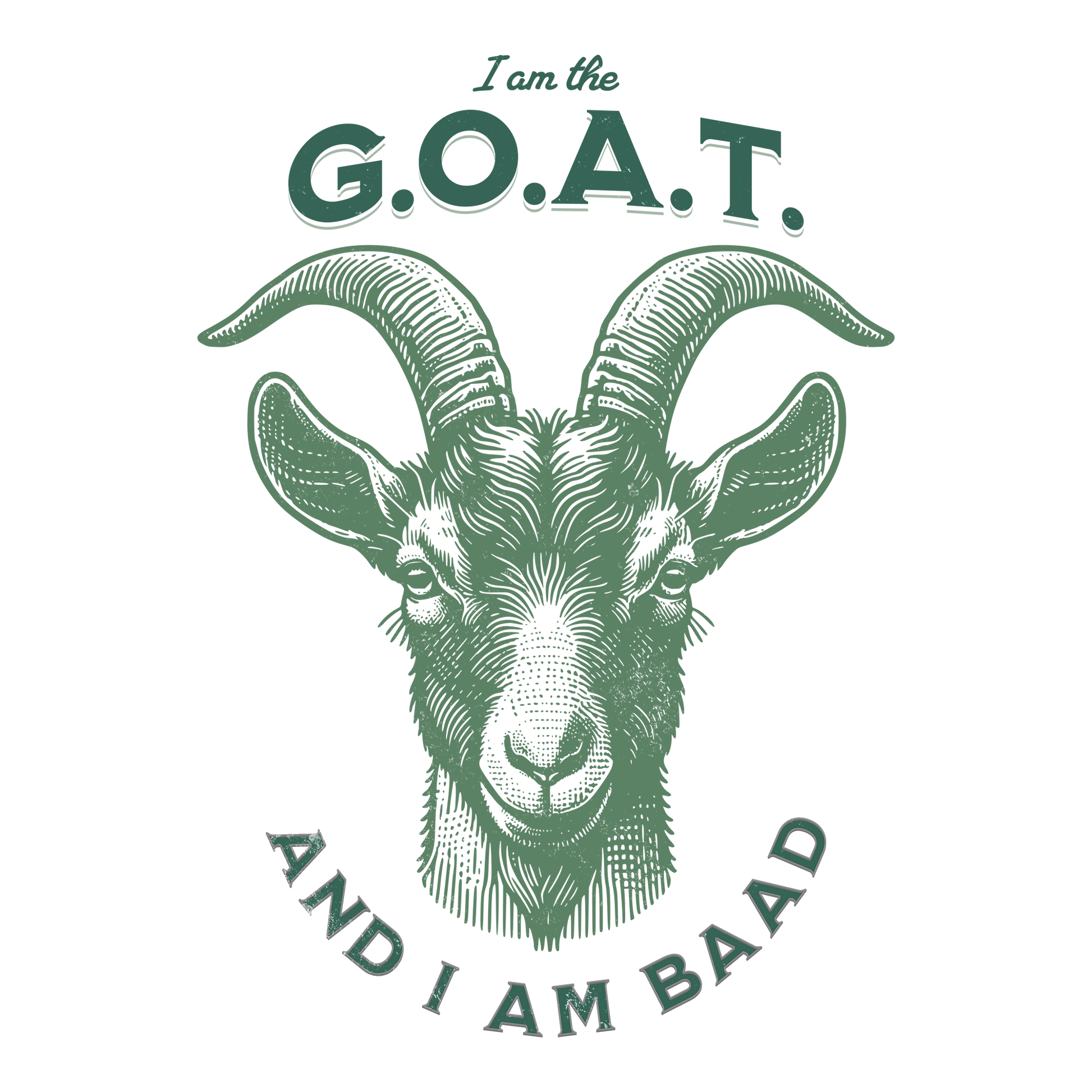 I am the Goat DTF Design