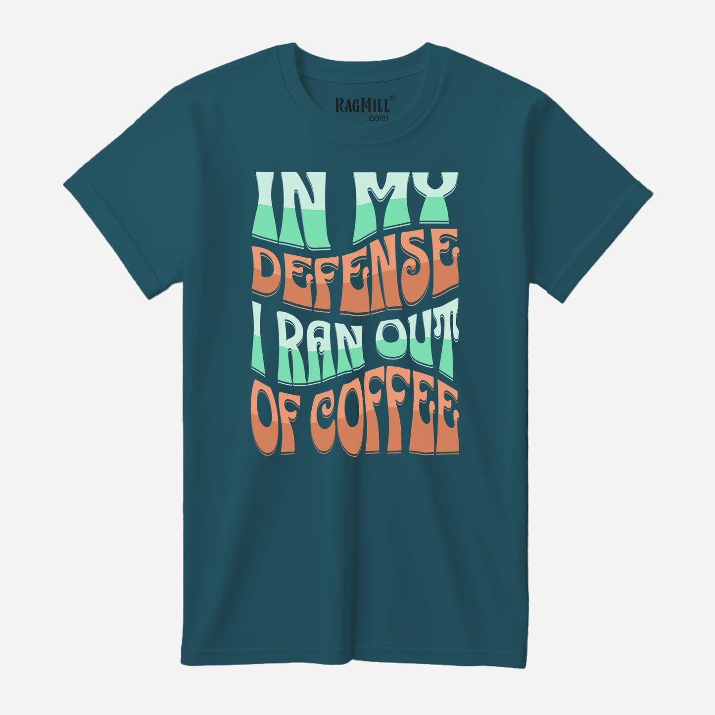 In My Defense Deep Teal Bella+Canvas T-Shirt