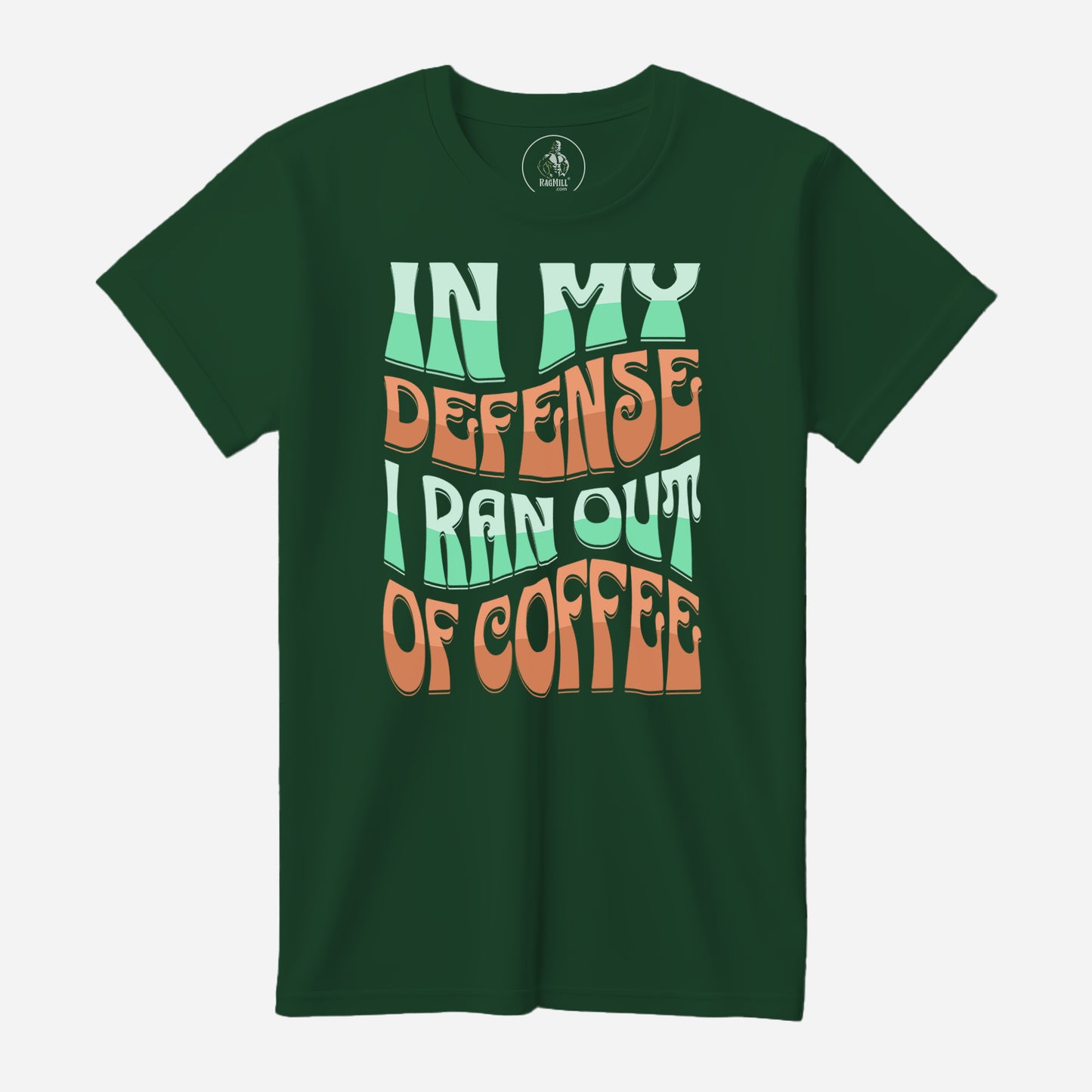 In My Defense Evergreen Bella+Canvas T-Shirt