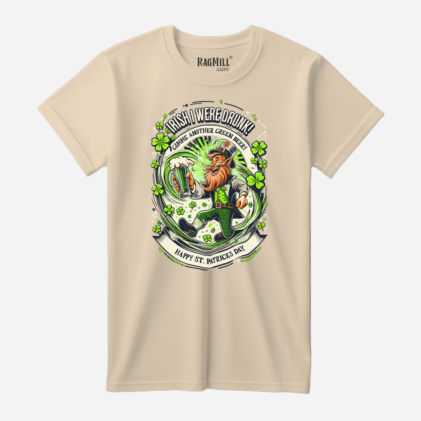 Irish Were Drunk! Creme Port & Company T-Shirt