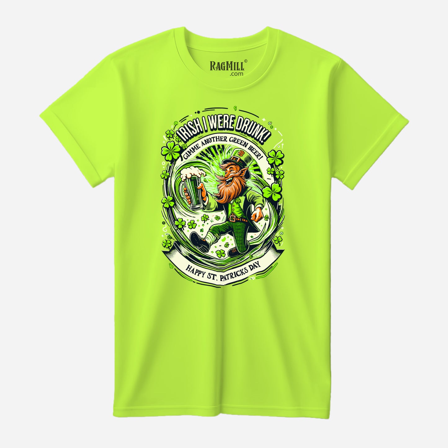 Irish Were Drunk! Safety Green Port & Company T-Shirt