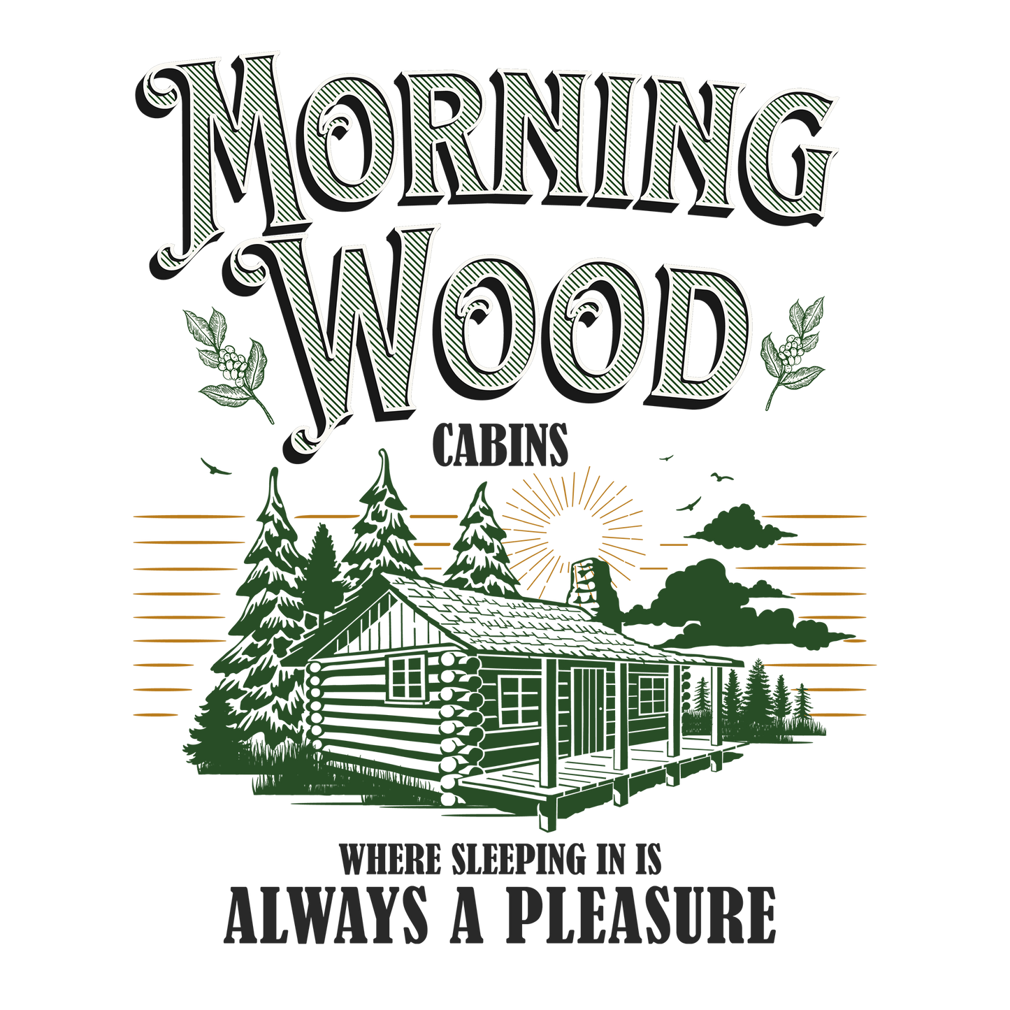 Morning Wood Cabins DTF Design