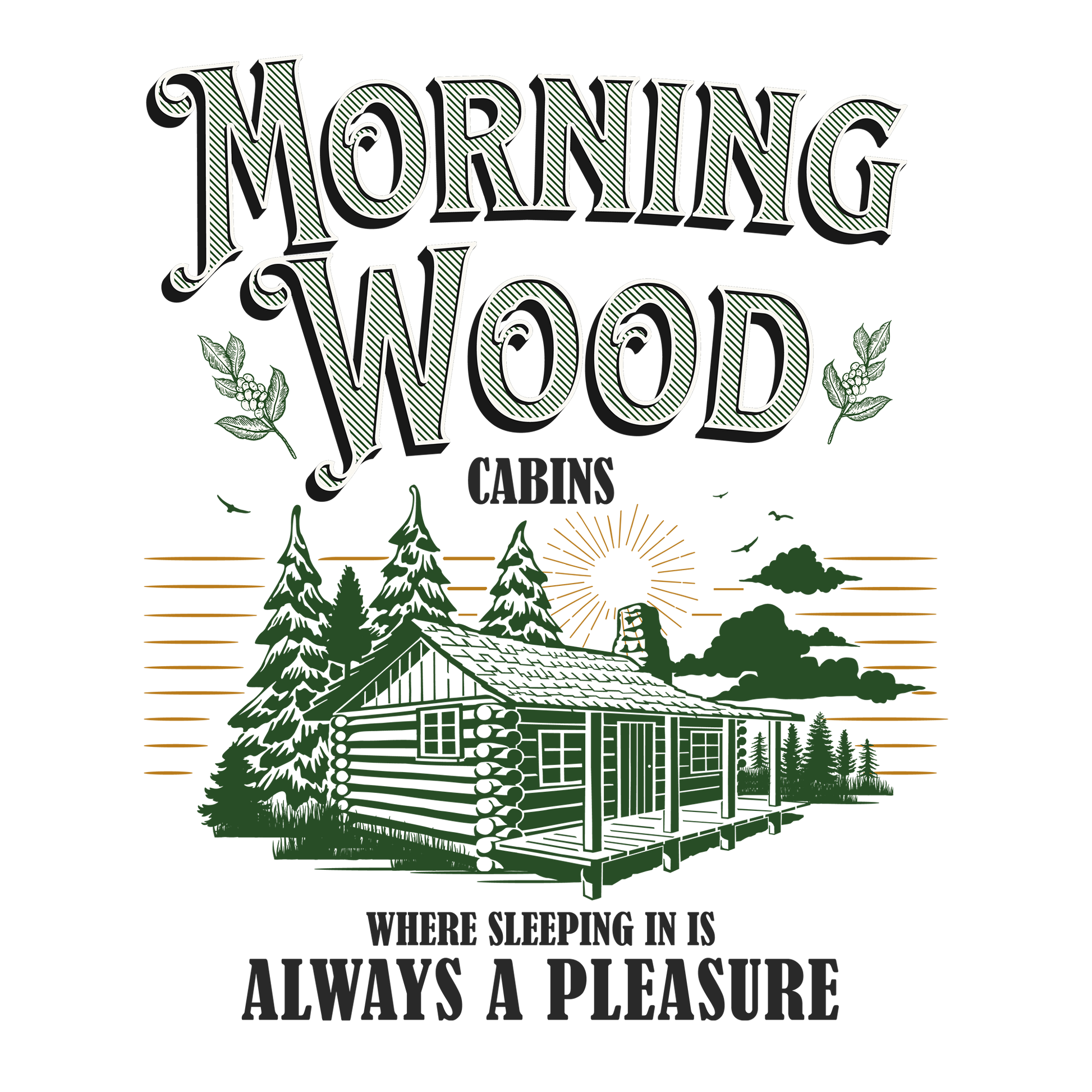 Morning Wood Cabins DTF Design