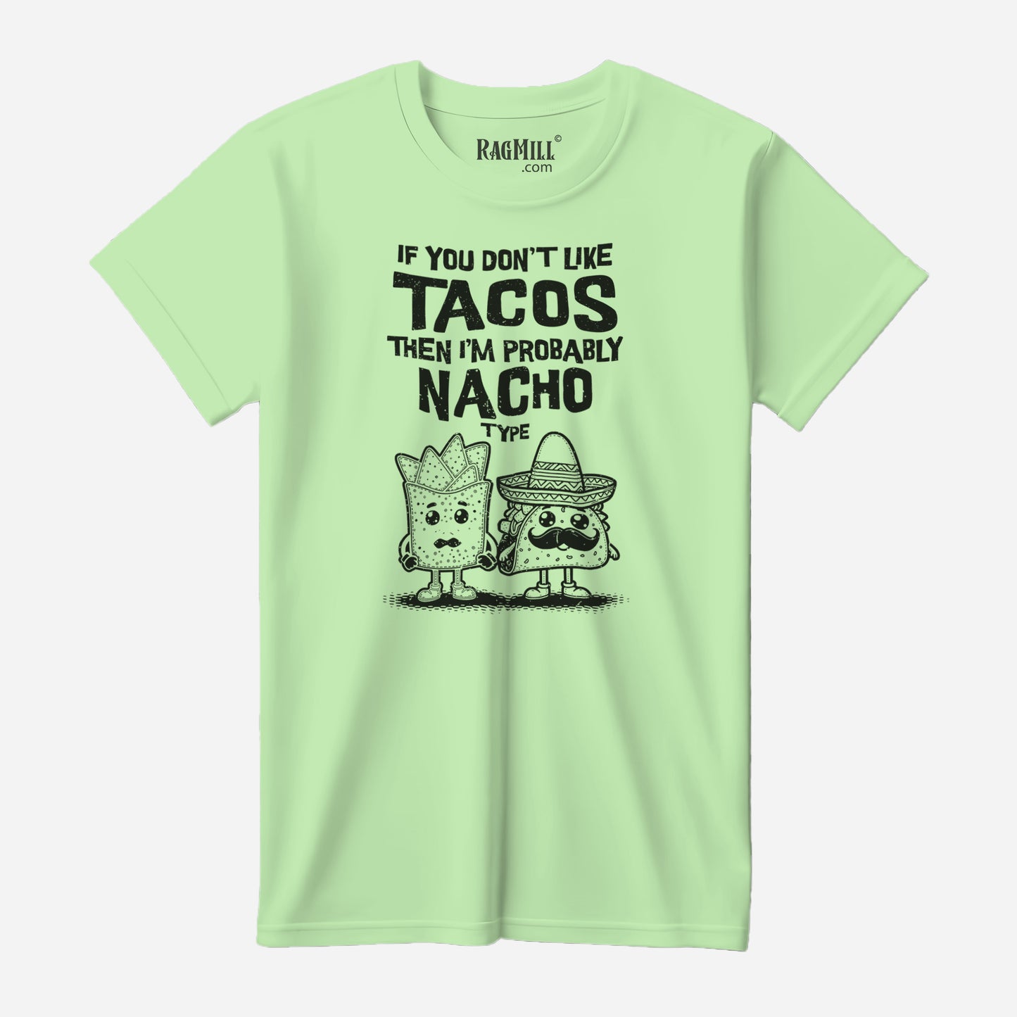 Must Like Tacos Apple Green Next Level T-Shirt