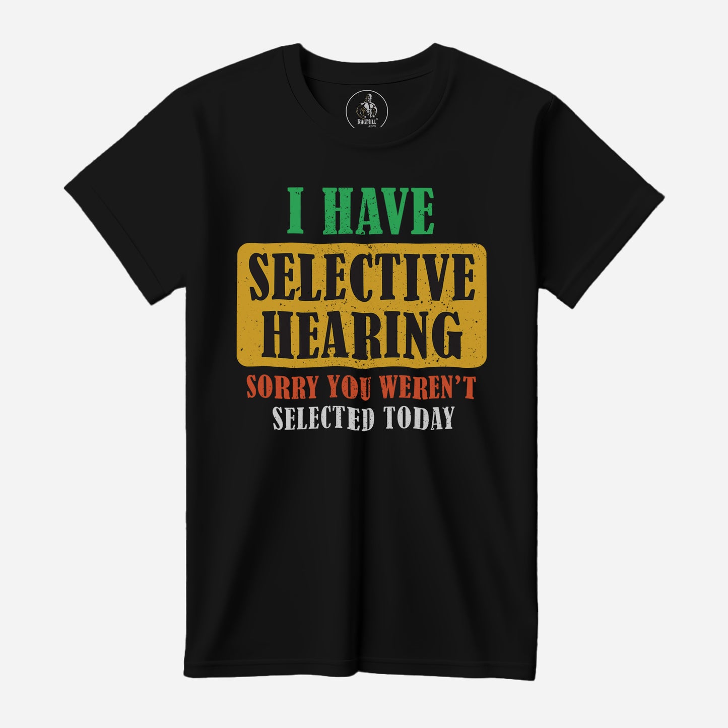 Selective Hearing Black Bella+Canvas T-Shirt