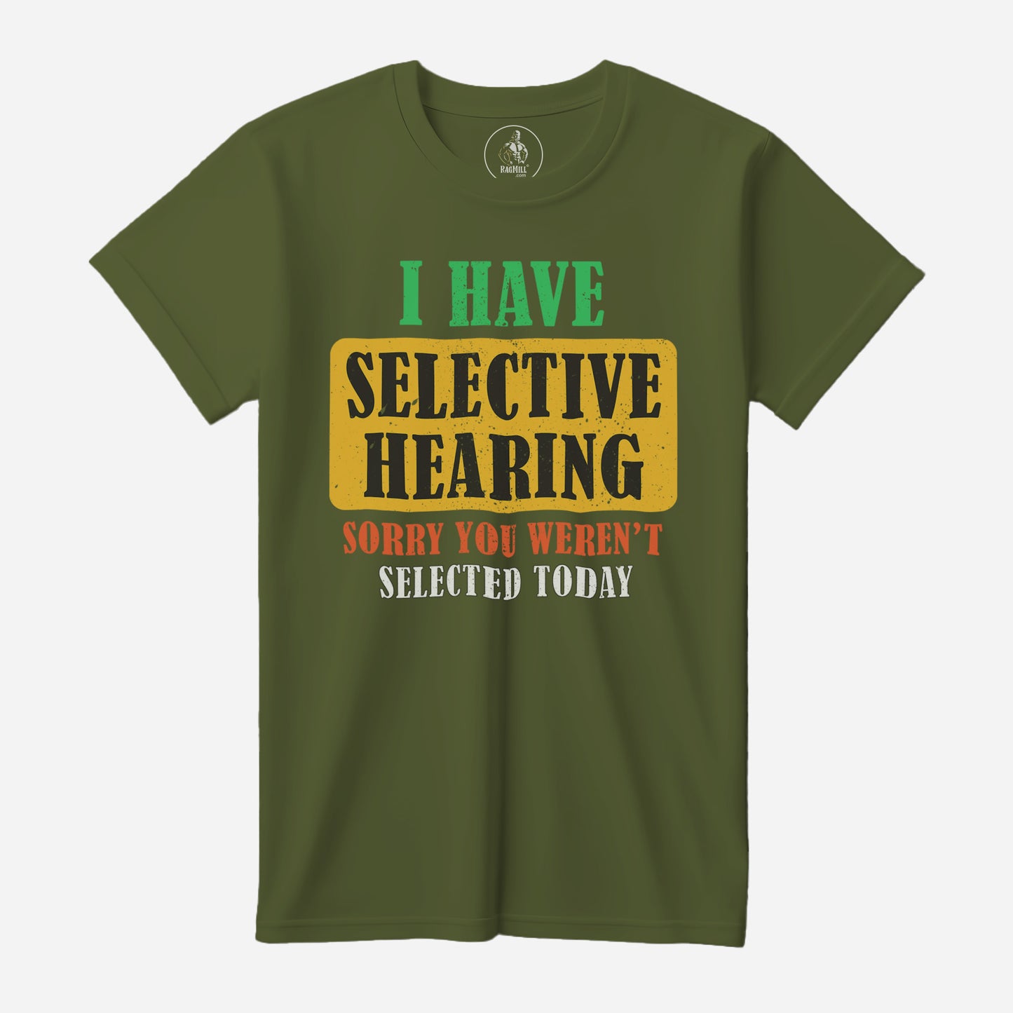 Selective Hearing Olive Bella+Canvas T-Shirt