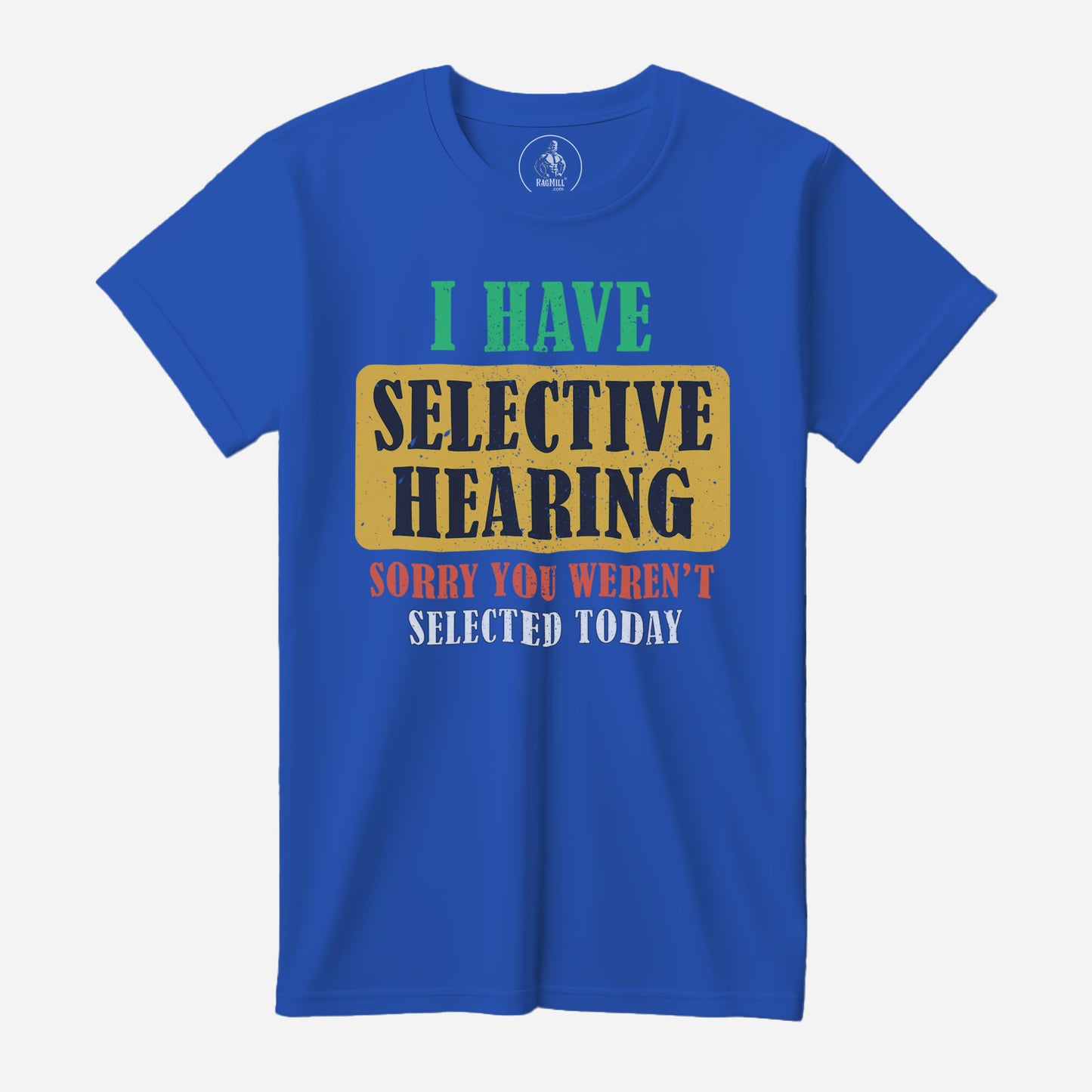 Selective Hearing True Royal Bella+Canvas T-Shirt