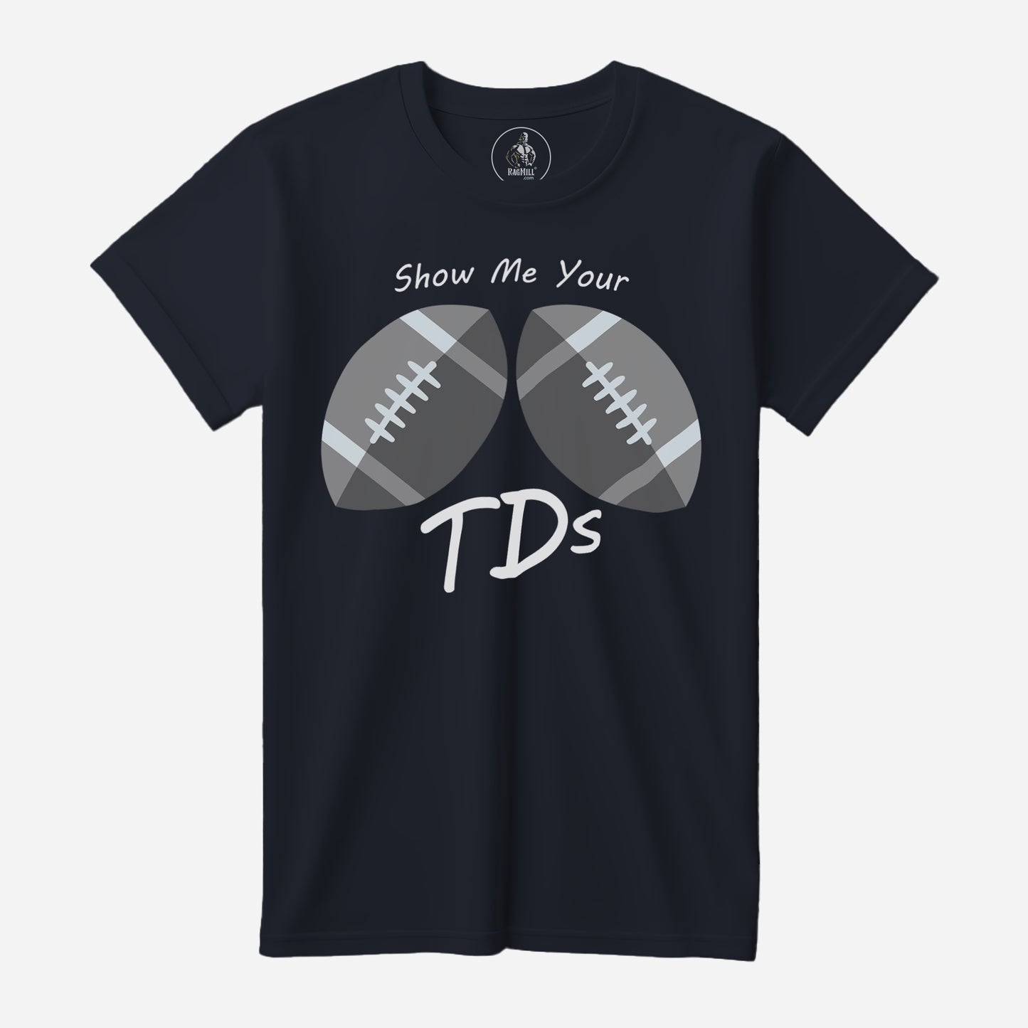 Show Me Your TDs Navy Bella+Canvas T-Shirt