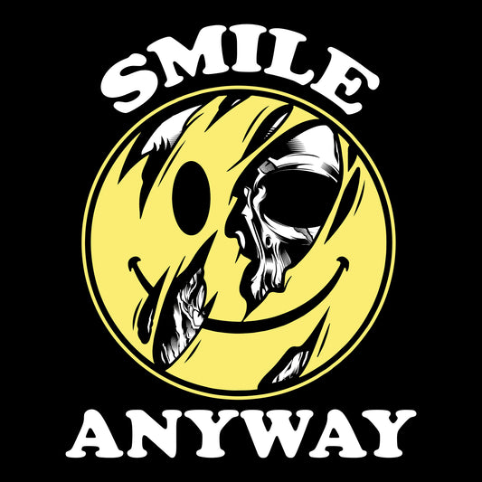 Smile Anyway DTF Transfer