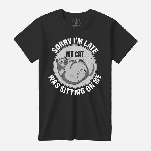 Sorry I'm Late Black Port & Company T-Shirt