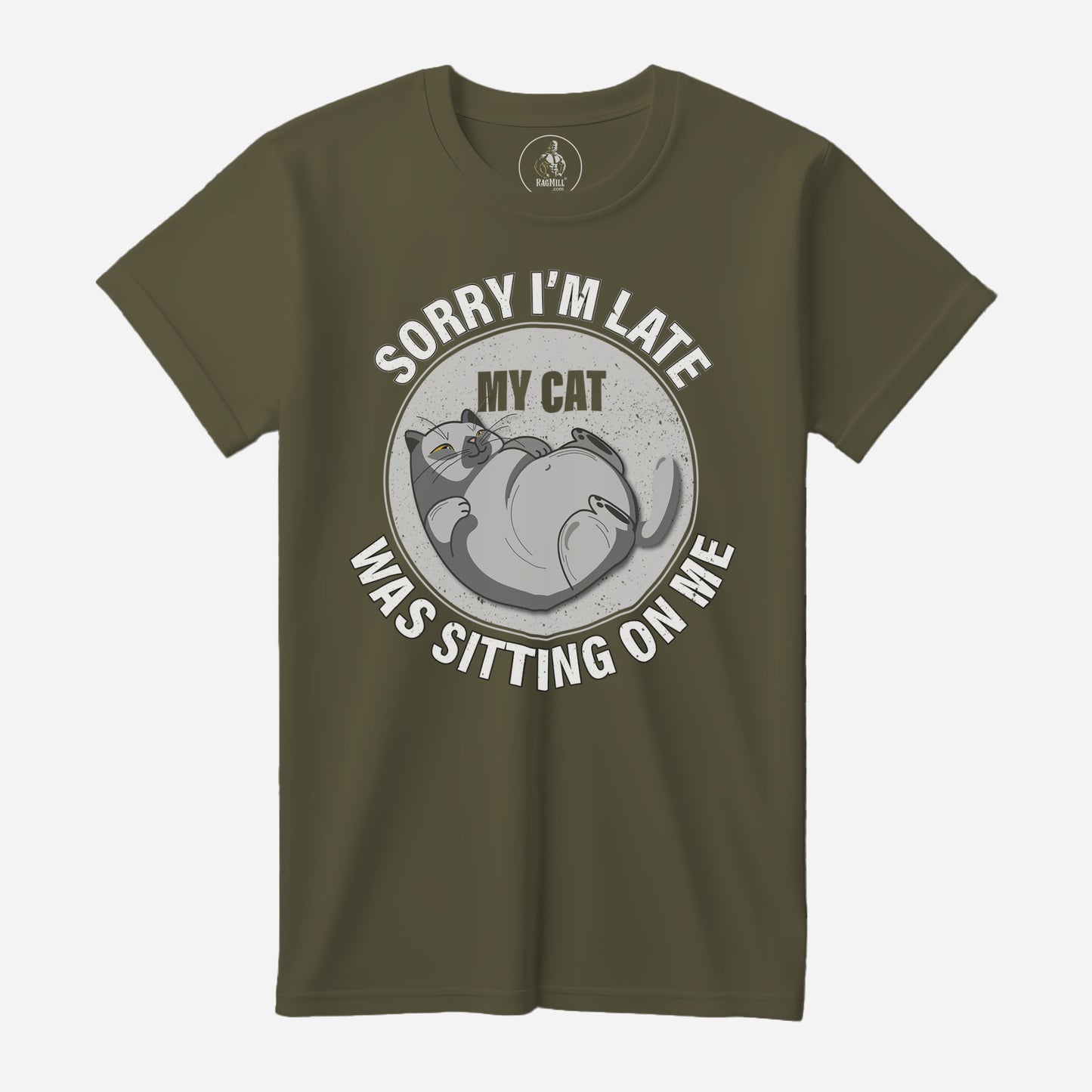 Sorry I'm Late Olive Drab Port & Company T-Shirt