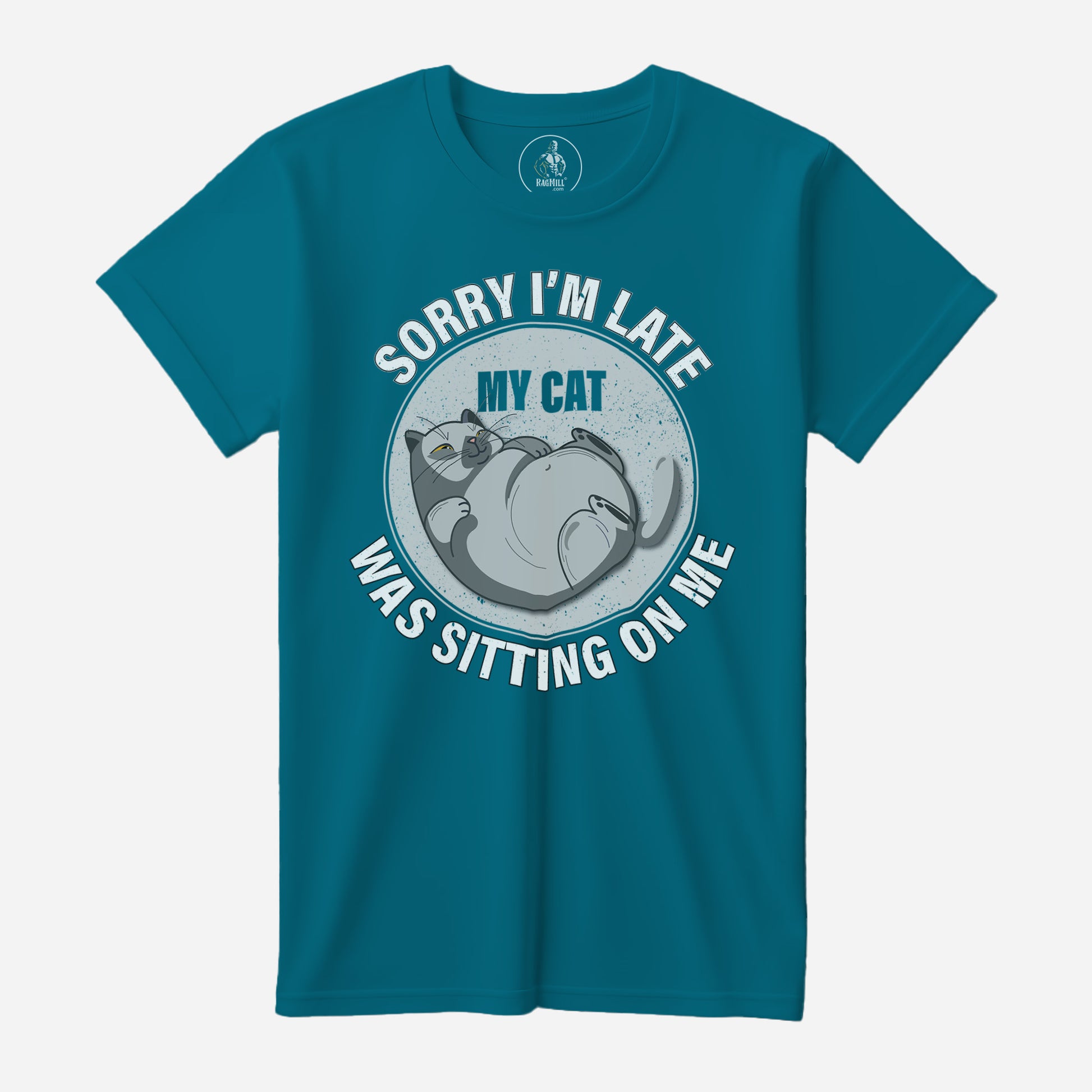 Sorry I'm Late Teal Port & Company T-Shirt