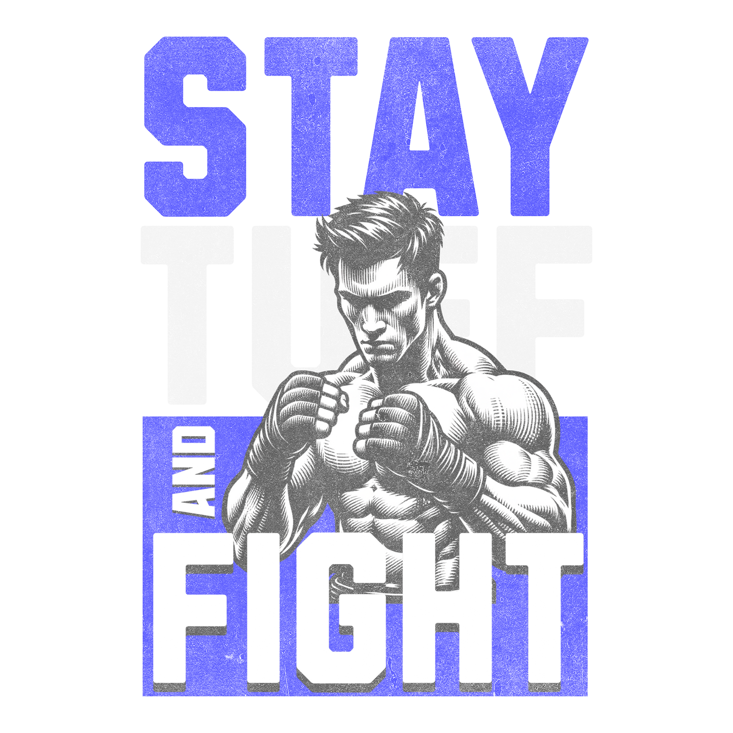 Stay Tuff DTF Design