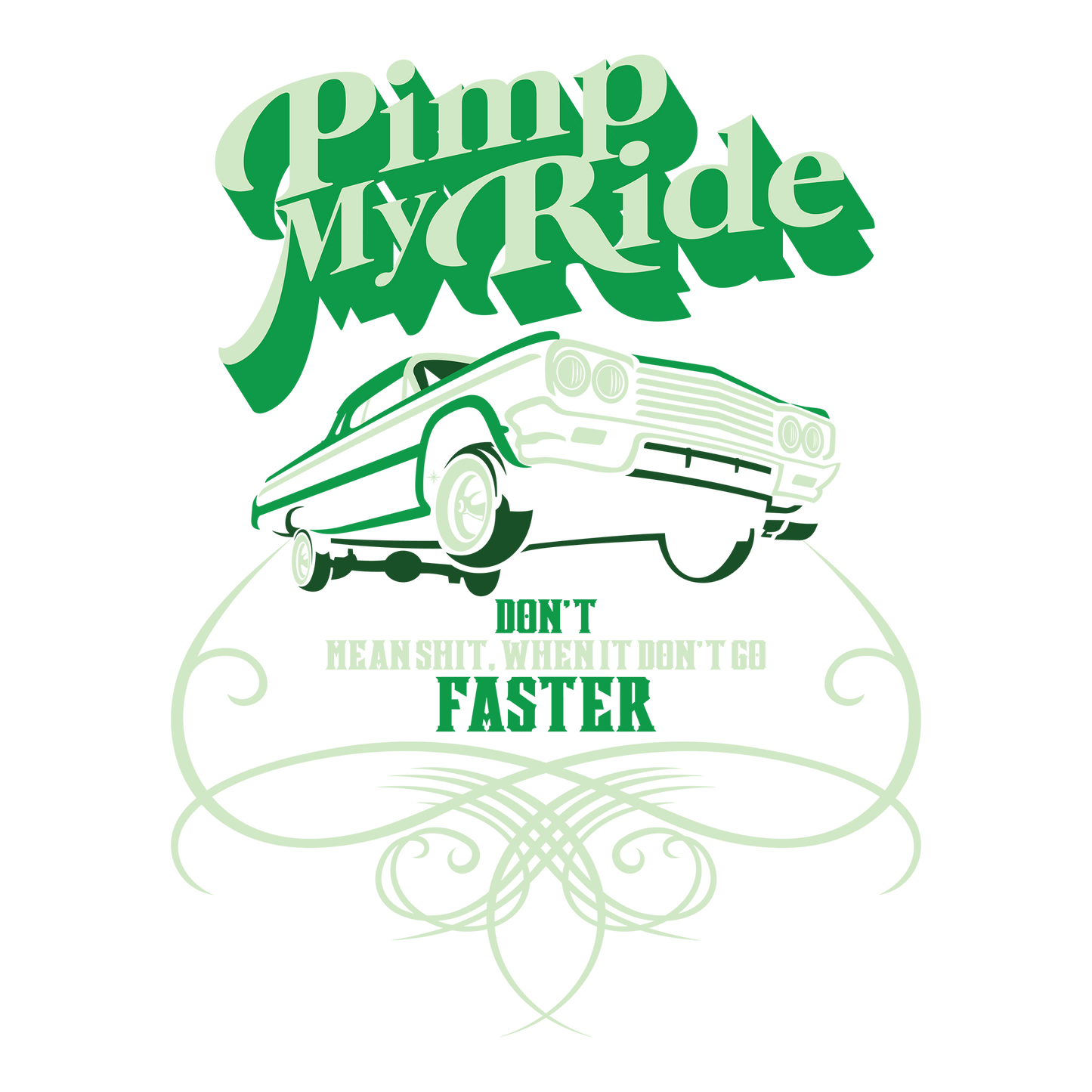 Pimp My Ride DTF Design