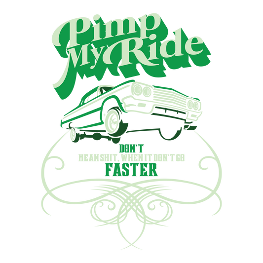 Pimp My Ride DTF Transfer